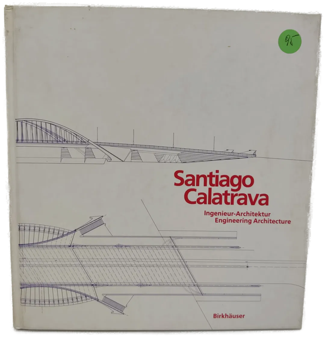 Santiago Calatrava. Ingenieur-Architektur - Werner Blaser (Hrsg.) - Bild 1