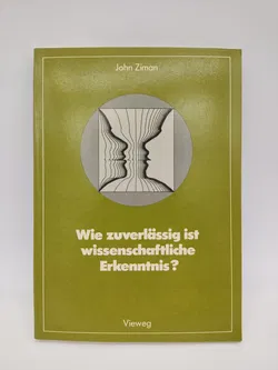 Wie zuverlässig ist wissenschaftliche Erkenntnis? - John M. Ziman - Bild 1