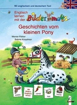 Englisch lernen mit der Bildermaus - Geschichten vom kleinen Pony - Werner Färber