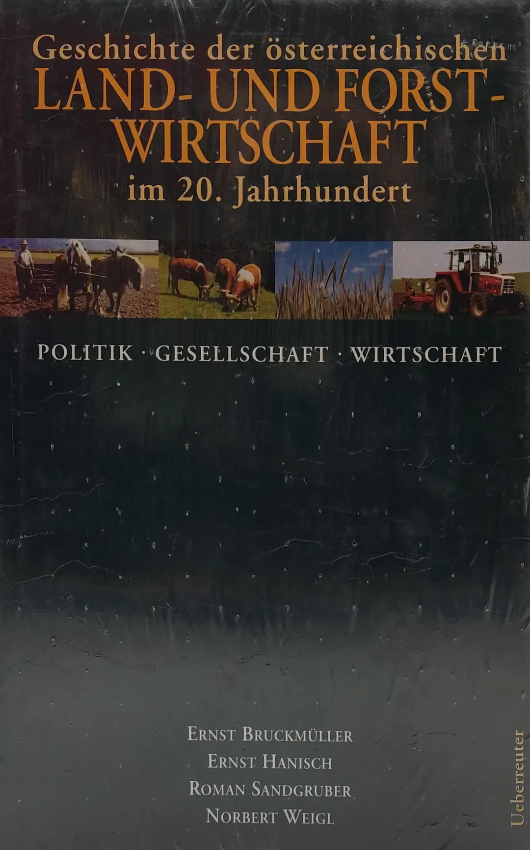 Geschichte der österreichischen Land- und Forstwirtschaft - Ernst Bruckmüller, Roman Sandgruber - Bild 2