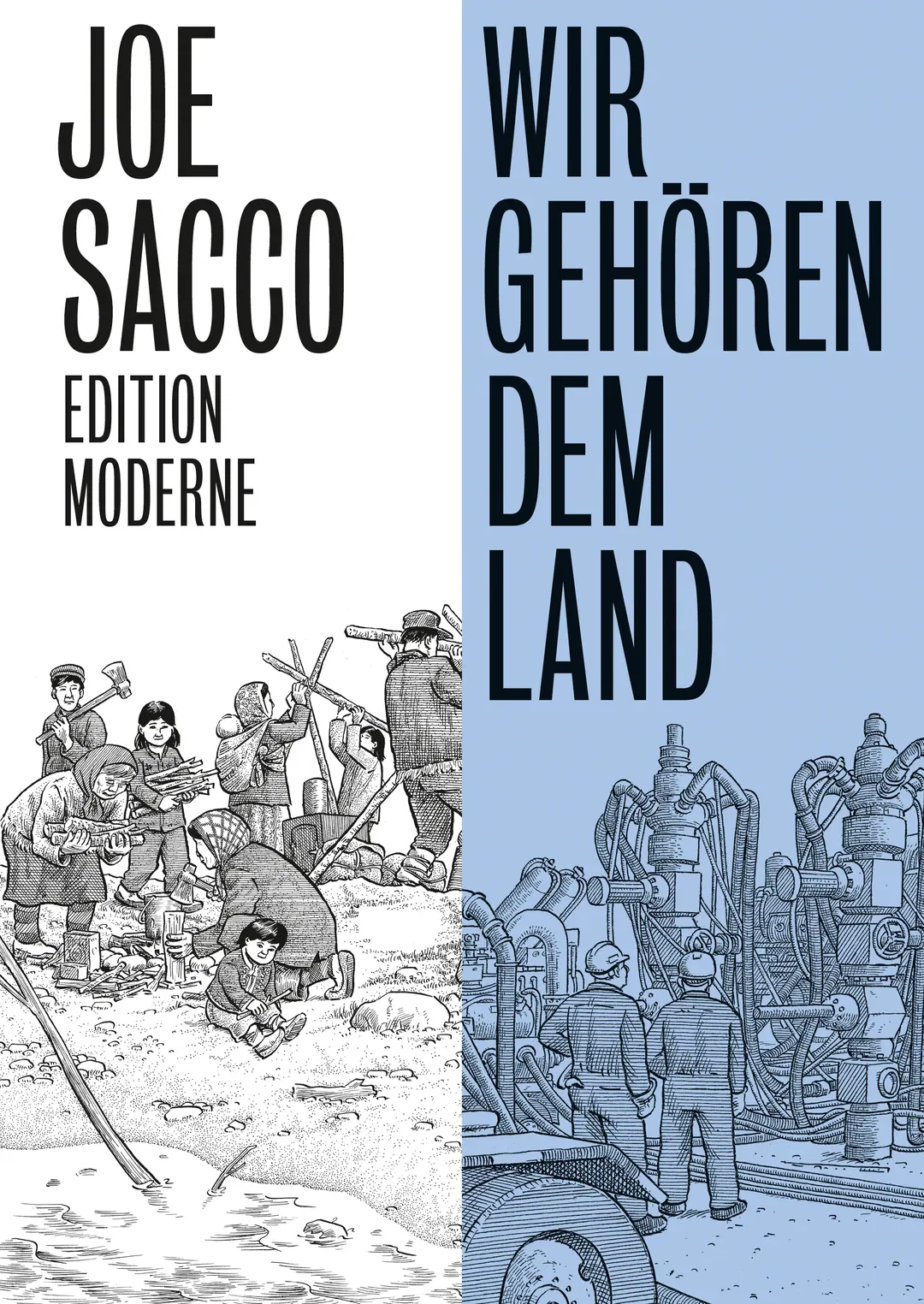 Wir gehören dem Land - Joe Sacco, Edition Moderne - Bild 1