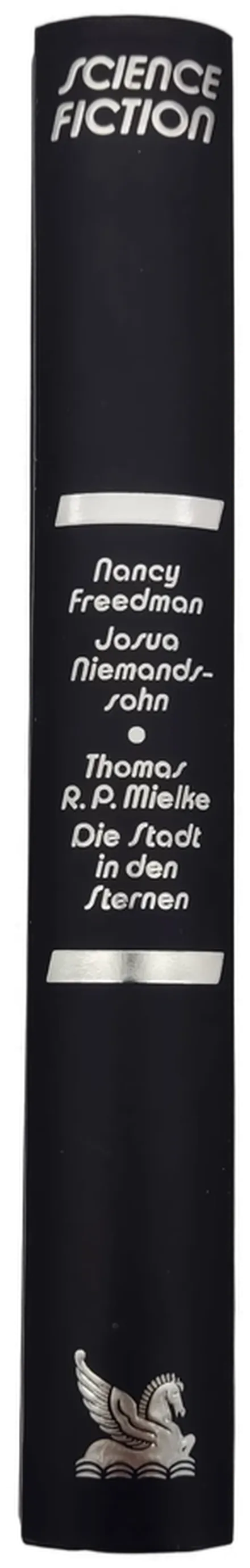 Josua Niemandssohn - Nancy Freedman  /  Die Stadt in den Sternen -  Thomas R. P. Mielke – Bild 2