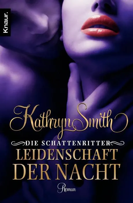 Die Schattenritter: Leidenschaft der Nacht - Kathryn Smith – Bild 1