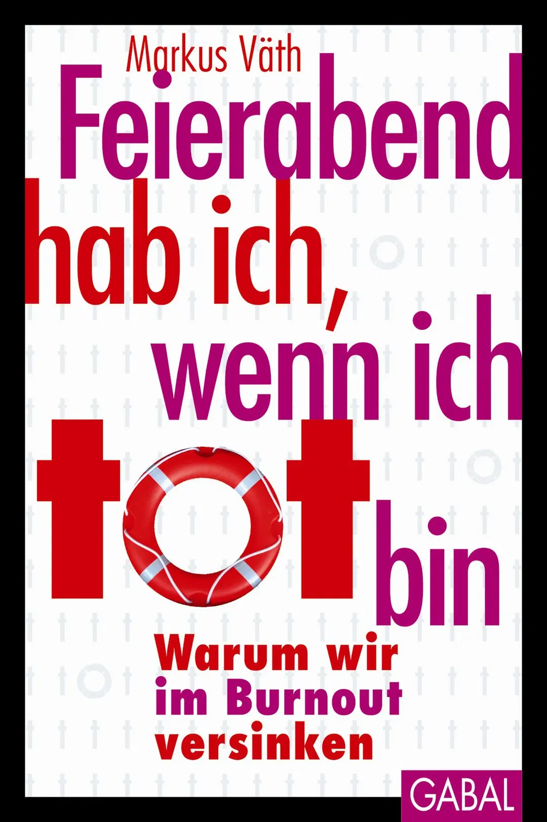 Feierabend hab ich, wenn ich tot bin - Markus Väth - Bild 2