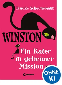 Winston (Band 1) - Ein Kater in geheimer Mission - Frauke Scheunemann