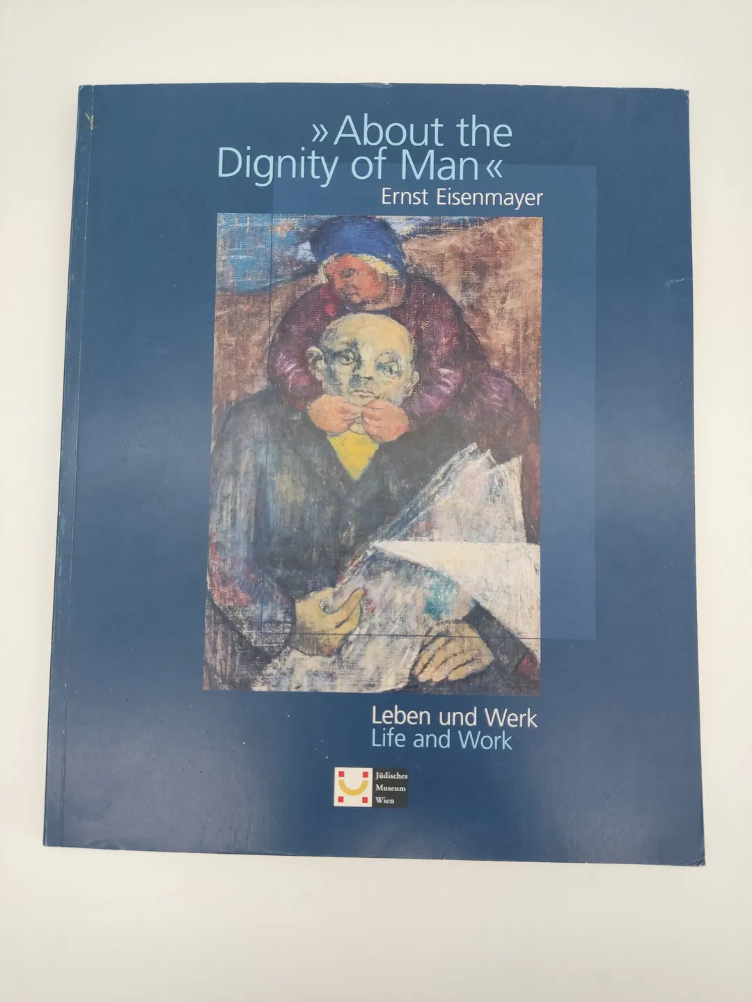 About the dignity of man - Ernst Eisenmayer - Bild 2