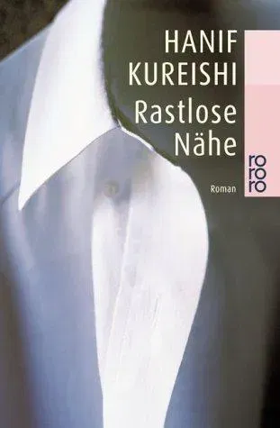 Rastlose Nähe - Hanif Kureishi - Bild 1