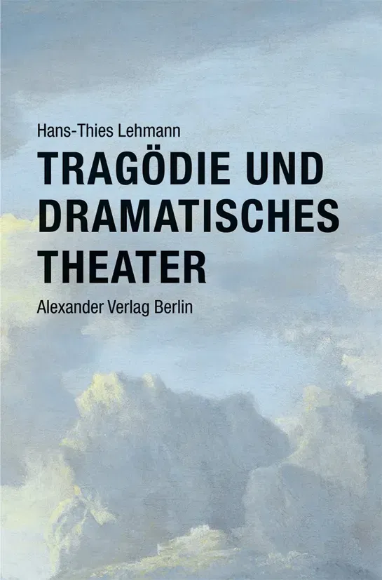 Tragödie und Dramatisches Theater - Hans-Thies Lehmann - Bild 2