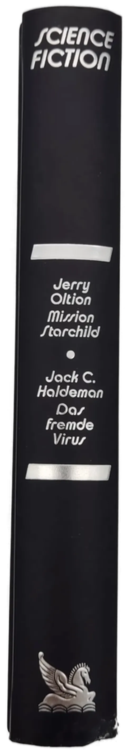 Mission Starchild- Jerry Oltion  /  Das fremde Virus -  Jack C. Haldeman – Bild 2