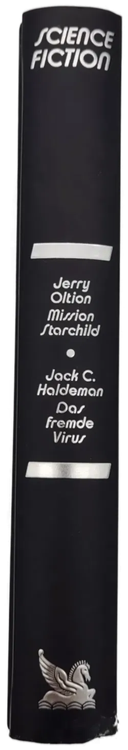 Mission Starchild- Jerry Oltion  /  Das fremde Virus -  Jack C. Haldeman - Bild 2