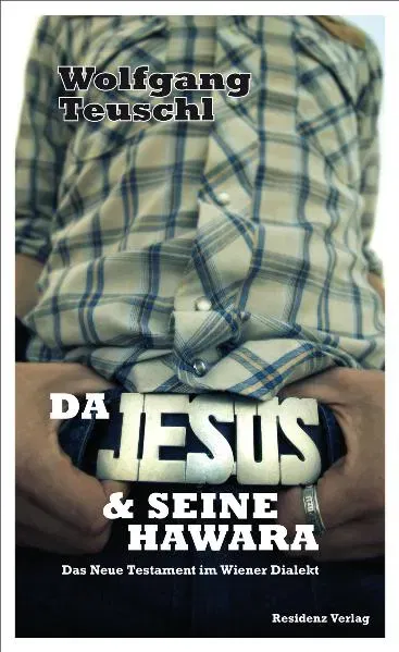 Da Jesus & seine Hawara - Wolfgang Teuschl - Bild 2
