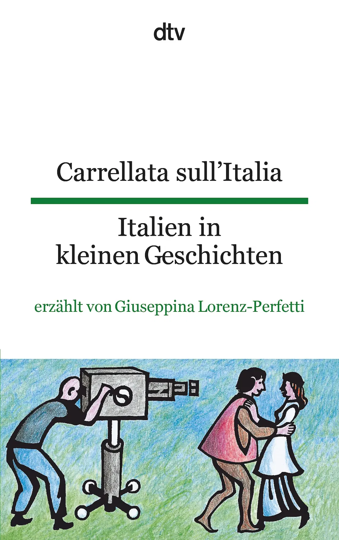 Carrellata sull'Italia Italien in kleinen Geschichten - Bild 2