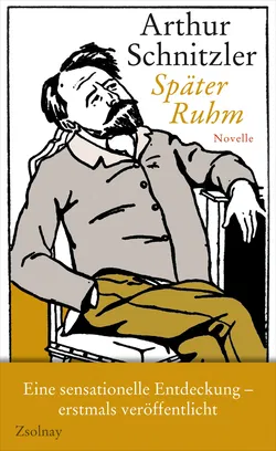 Später Ruhm - Arthur Schnitzler - Bild 1