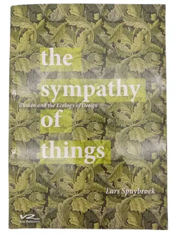 The Sympathy of Things: Ruskin and the Ecology of Design - Bild 5