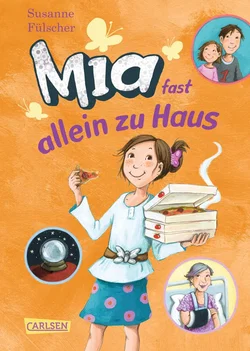 Mia 7: Mia fast allein zu Haus - Susanne Fülscher