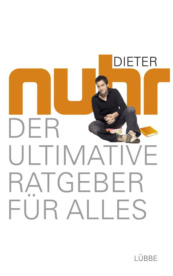 Der ultimative Ratgeber für alles - Dieter Nuhr – Bild 1