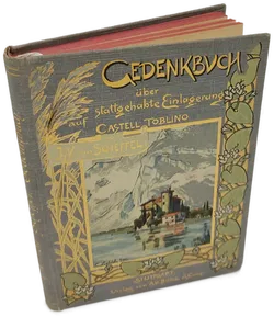 Gedenkbuch über stattgehabte Einlagerung auf Castell Toblino im Tridentinischen, Juli und August 1855 antiquarisch - Bild 2