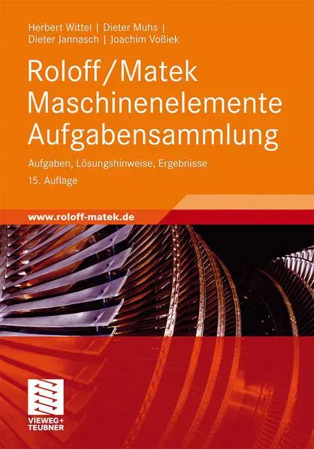 Roloff/Matek Maschinenelemente Aufgabensammlung - Herbert Wittel,Dieter Muhs,Dieter Jannasch,Joachim Voßiek - Bild 2