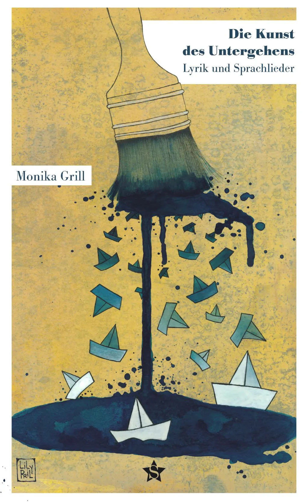 Die Kunst des Untergehens - Monika Grill – Bild 1