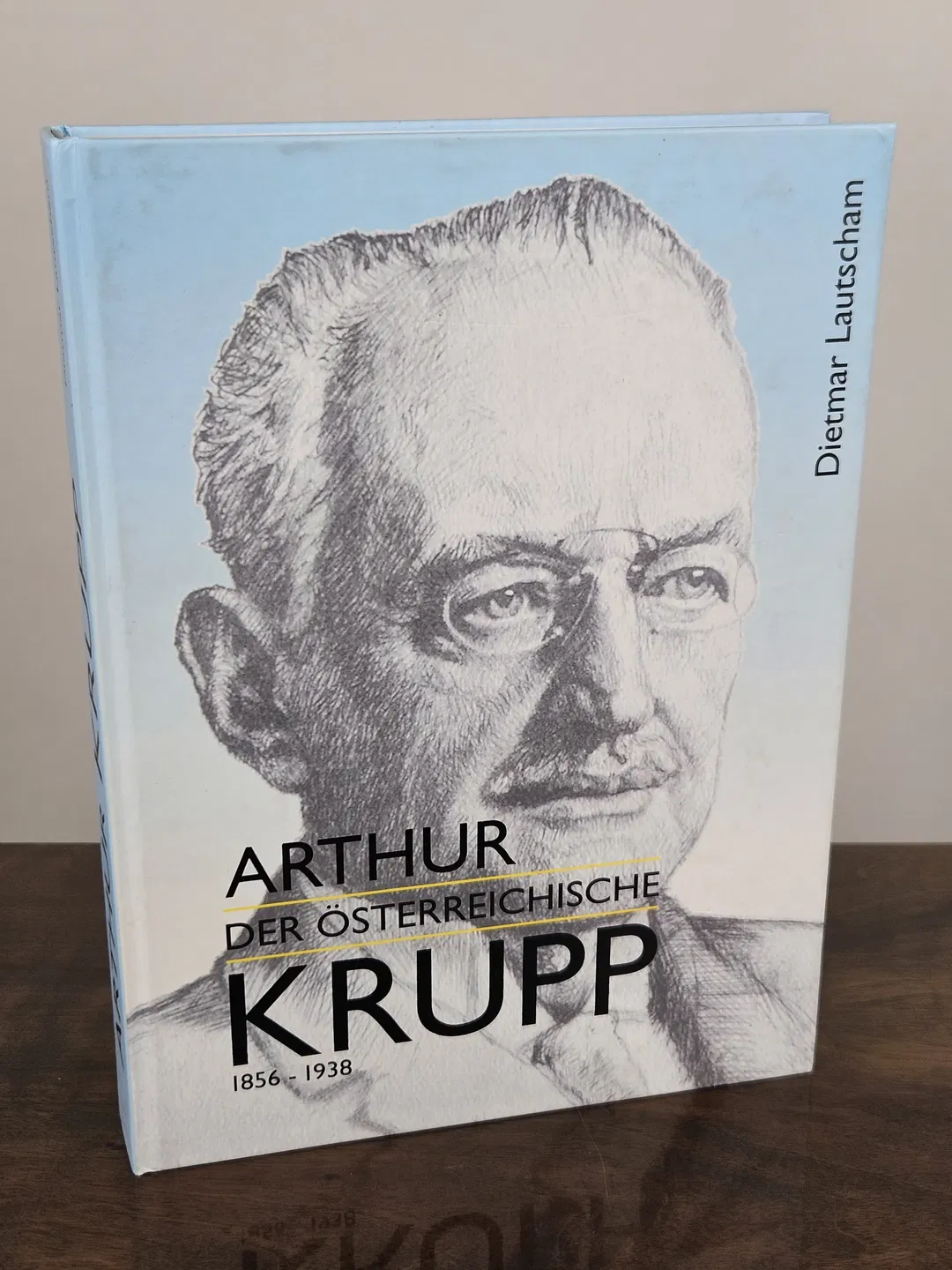 Arthur, der österreichische Krupp - Dietmar Lautscham - Kral Verlag - Bild 2