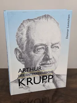 Arthur, der österreichische Krupp - Dietmar Lautscham - Kral Verlag - Bild 1