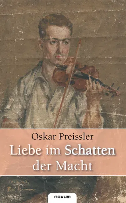 Liebe im Schatten der Macht – Sibirische Odyssee - Oskar Preissler - Bild 2