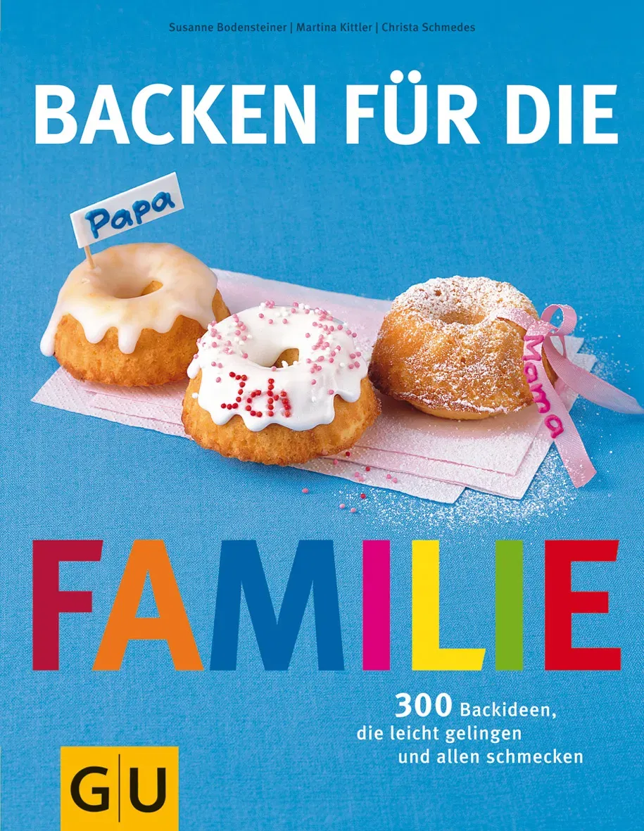 Backen für die Familie - Martina Kittler, Christa Schmedes, Susanne Bodensteiner - Bild 2