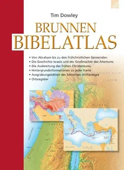 Brunnen Bibelatlas - Tim Dowley