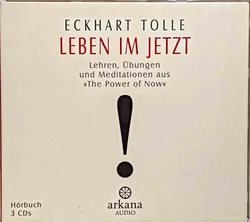 Eckhart Tolle – Leben im Jetzt Hörbuch 3 CDs Arkana Audio - Bild 1