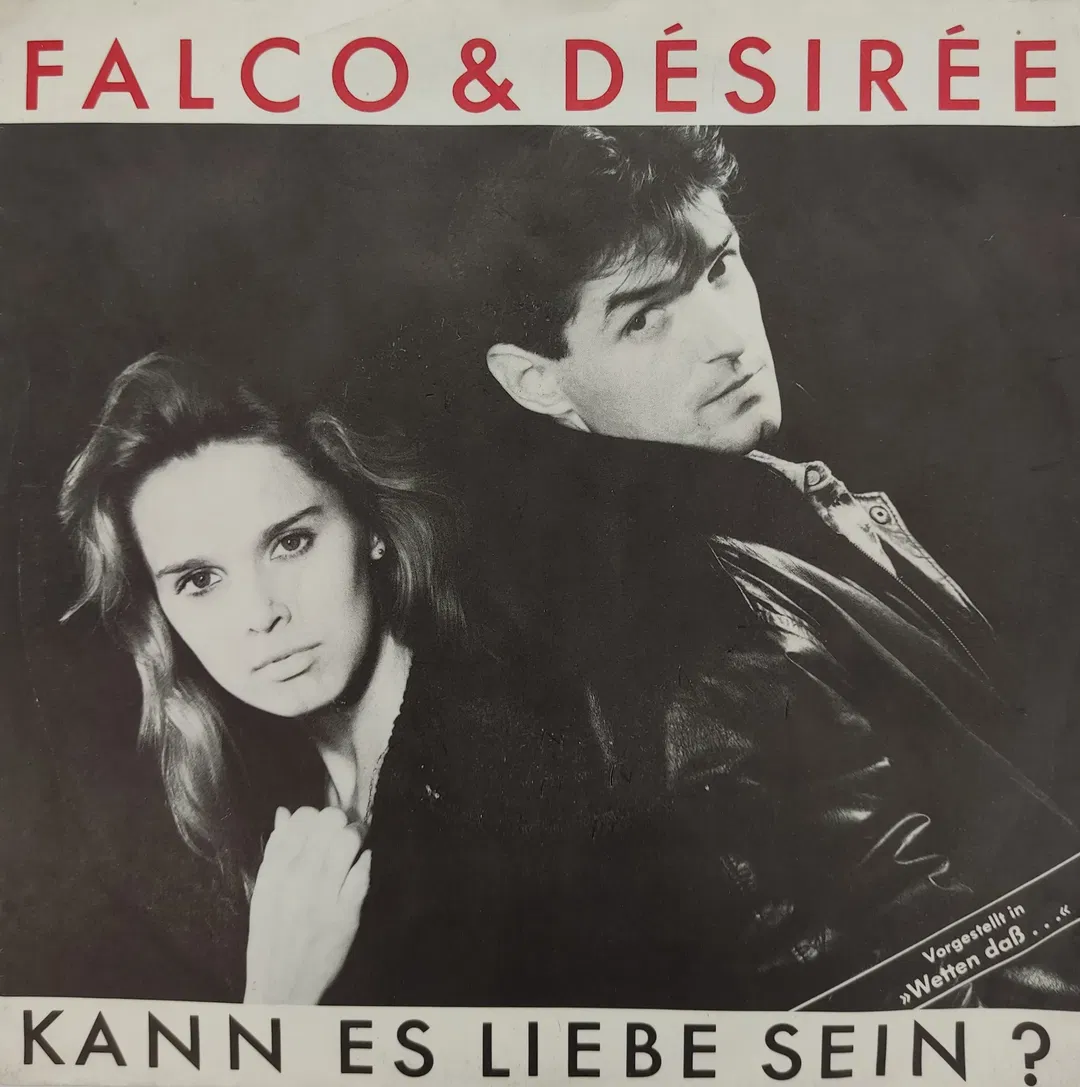 Falco & Désirée* – Kann Es Liebe Sein? / Steuermann - Single 1984 - Bild 2