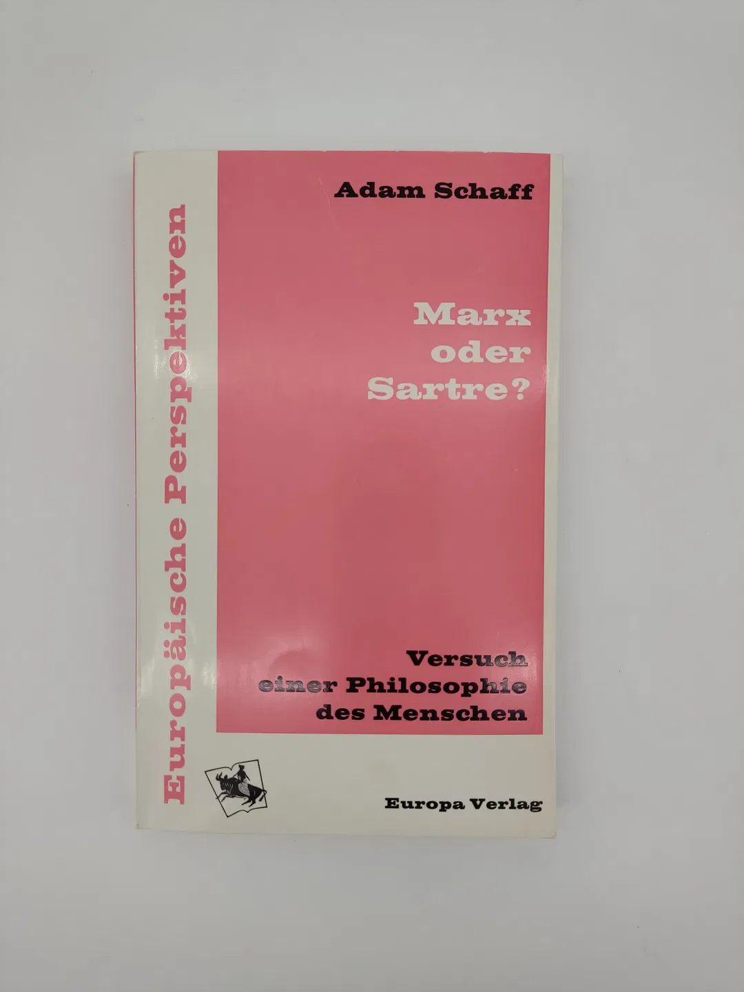 Marx oder Sartre? Versuch einer Philosophie des Menschen-  Adam Schaff  - Bild 1