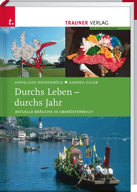 Buch Durchs Leben, durchs Jahr - Aktuelle Bräuche in Oberösterreich -  Ratzenböck, Euler-Rolle - Bild 2