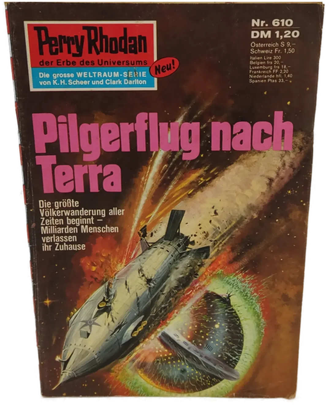  Romanheft Perry Rhodan Pilgerflug nach Terra Erstauflage Nr.610 - Bild 1