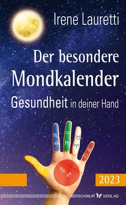 Der besondere Mondkalender – 2023 - Irene Lauretti