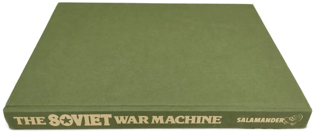 The Illustrated Encyclopedia of the Strategy, Tactics, and Weapons of the Soviet War Machine - Stewart Menaul - Bild 1