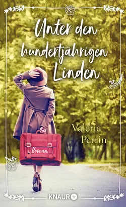 Unter den hundertjährigen Linden - Valérie Perrin - Bild 1