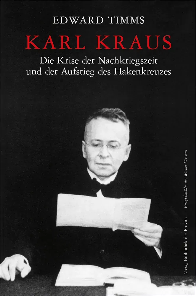 Karl Kraus - Die Krise der Nachkriegszeit und der Aufstieg des Hakenkreuzes - Edward Timms - Bild 1