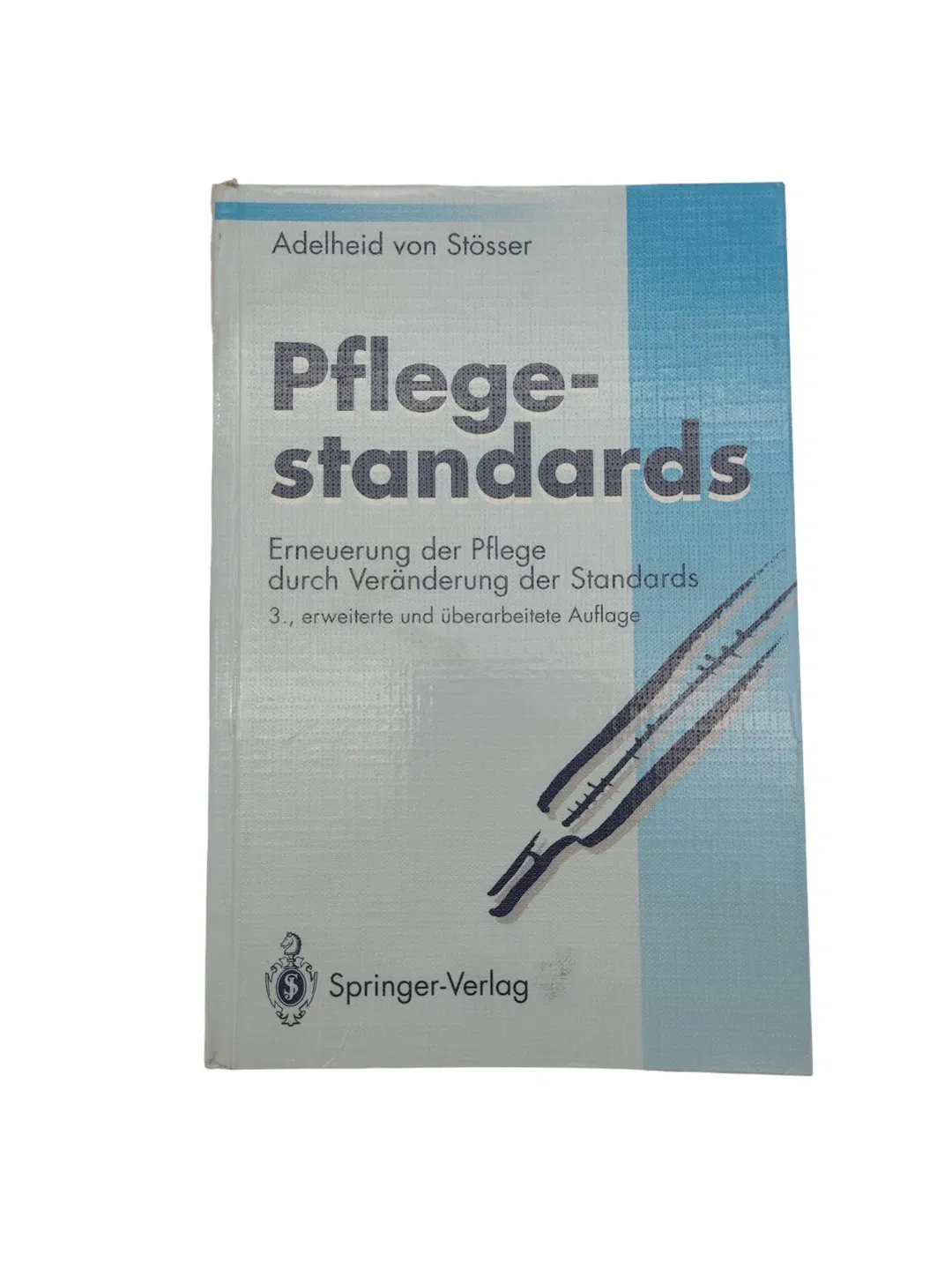 Adelheid von Stösser - Pflegestandards - Erneuerung der Pflege durch Veränderung der Standards - Bild 1