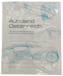 Autoland Österreich 100 jahre Interessenvertretung der Österreichischen Fahrzeugindustrie - Bild 2