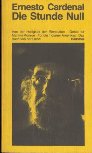 Die Stunde Null - Ernesto Cardenal - Bild 2