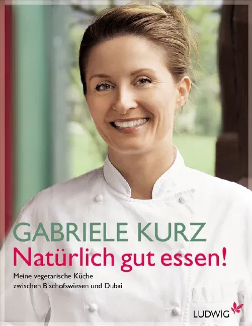 Natürlich gut essen! - Gabriele Kurz - Bild 1