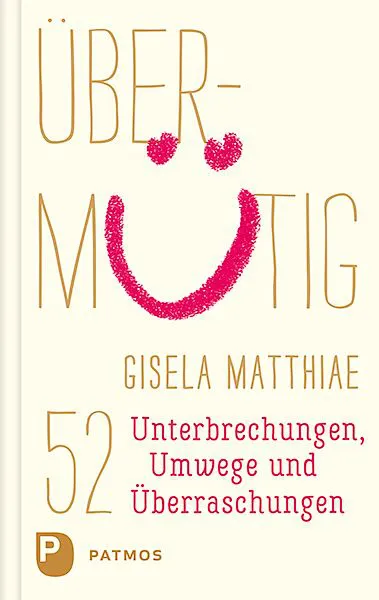 Übermütig - Gisela Matthiae – Bild 1