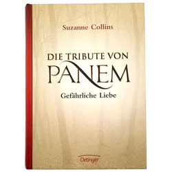Die Tribute von Panem 2. Gefährliche Liebe - Suzanne Collins