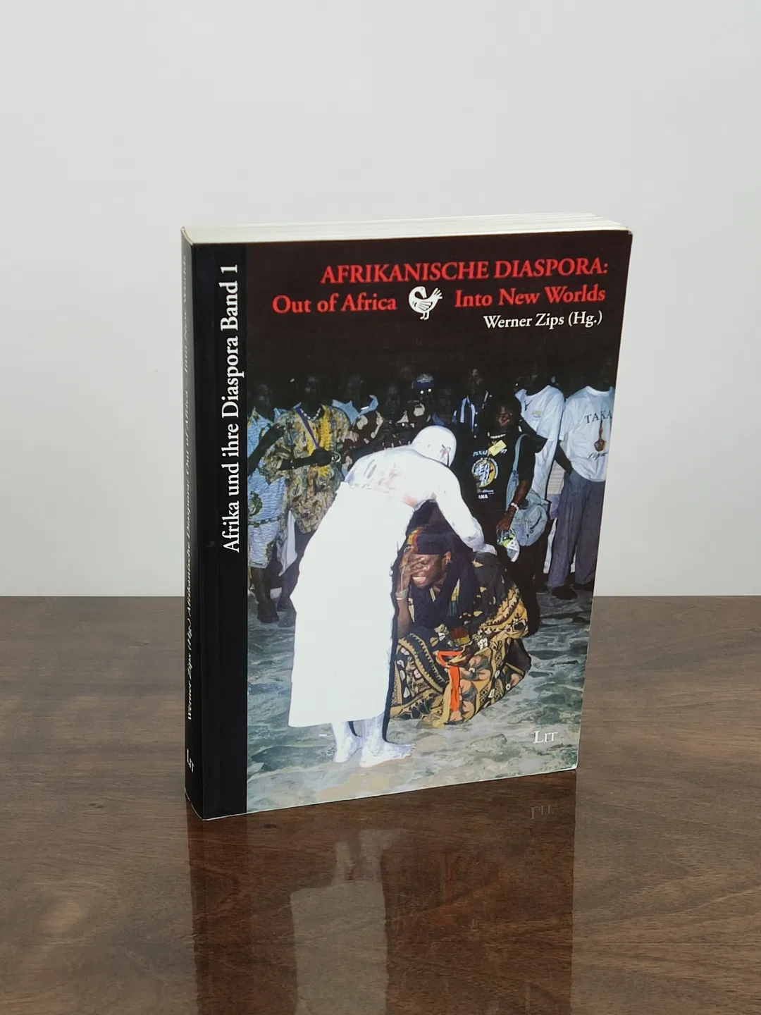 AFRIKANISCHE DIASPORA: Out of Africa Into New Worlds - Werner Zips - Bild 2