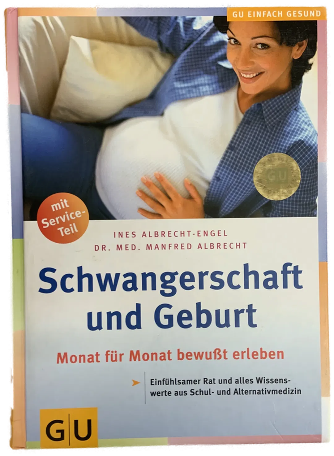 Schwangerschaft und Geburt - Ines Albrecht-Engel, Dr. Med. Manfred Albrecht  - Bild 1