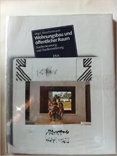 Wohnungsbau und öffentlicher Raum - Jörg C. Kirschenmann,Michael Ravens - Bild 2