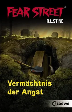 Fear Street - Vermächtnis der Angst - R.L. Stine