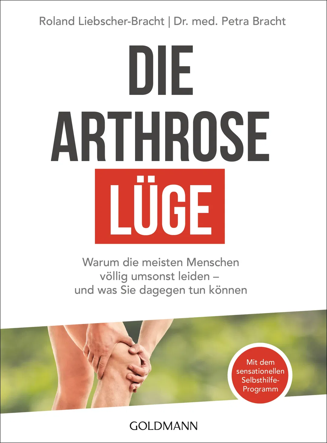 Die Arthrose-Lüge - Petra Bracht,Roland Liebscher-Bracht - Bild 2