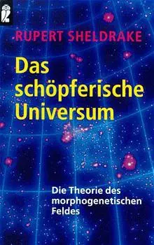 Das schöpferische Universum - Rupert Sheldrake - Bild 2
