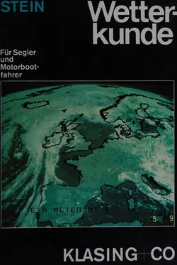 Wetterkunde für Segler und Motorbootfahrer - Walter Stein - Bild 1